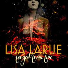 the album cover for Lisa LaRue - Forged From Fire (Mlps)