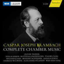 the album cover for Triendl, Oliver - Caspar Joseph Brambach: Complete Chamber Music