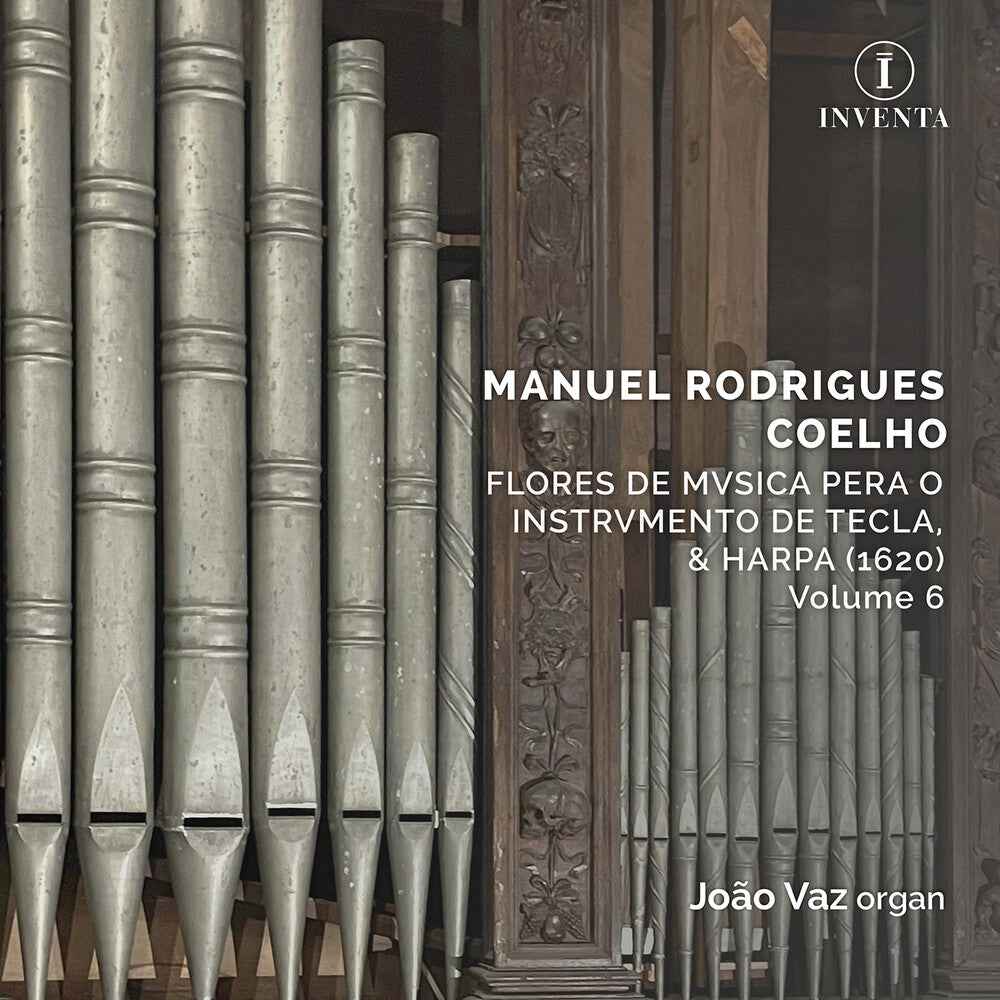 Pre-Order: Manuel Rodrigues Coelho: Flores De Musica Pera O Instrumento De Tecla/& Harpa (1620)/volume 6 [CD]