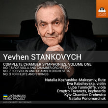 the album cover for Eva Rabchevska - Yevhen Stankovych: Complete Chamber Syms Vol. 1