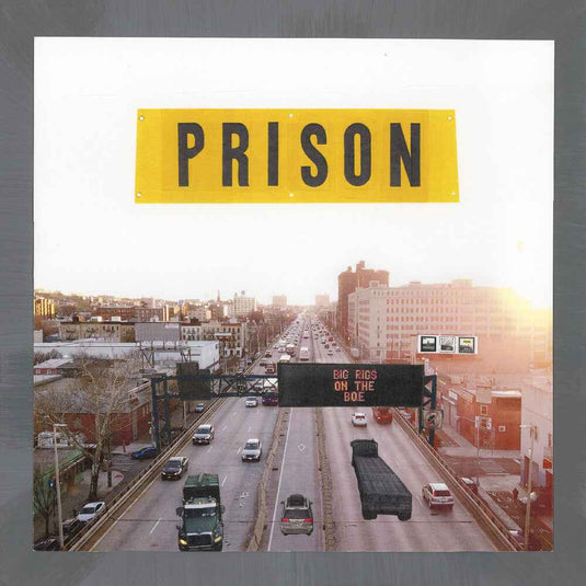 the album cover for Prison - Big Rigs On The Bqe