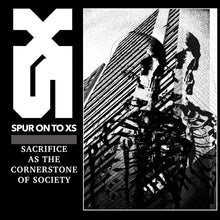 the album cover for Spur On To Xs - Sacrifice As the Cornerstone of Society