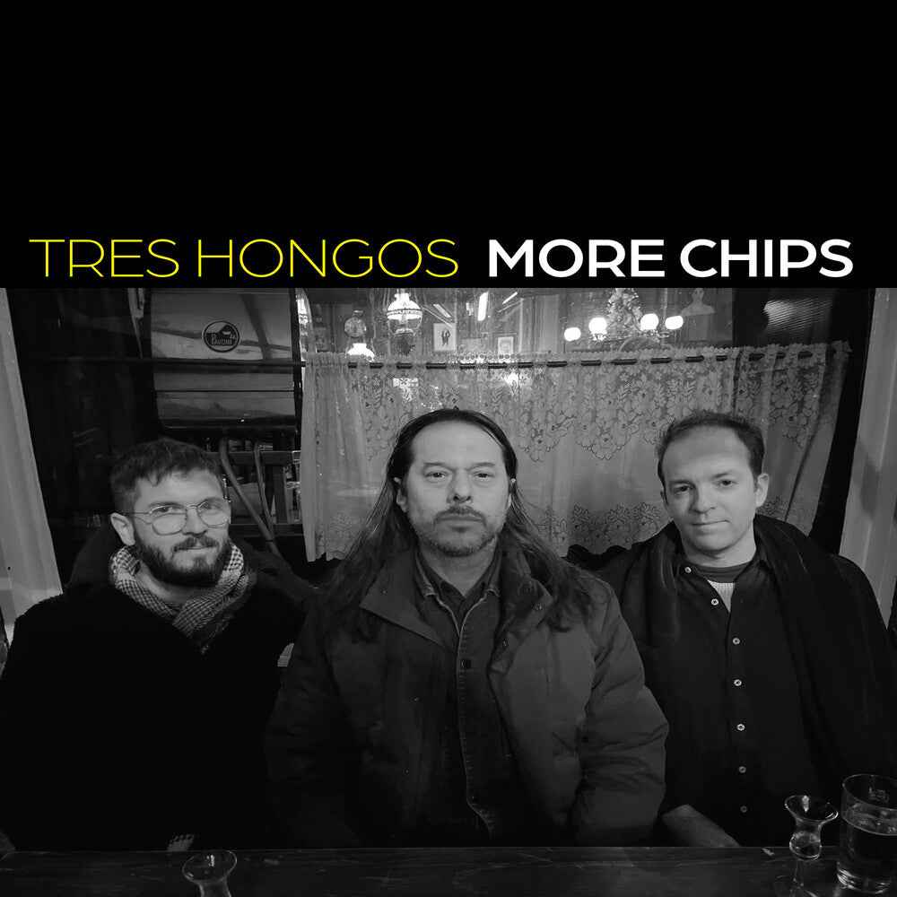 the album cover for Tres Hongos - More Chips