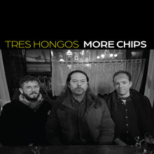 the album cover for Tres Hongos - More Chips