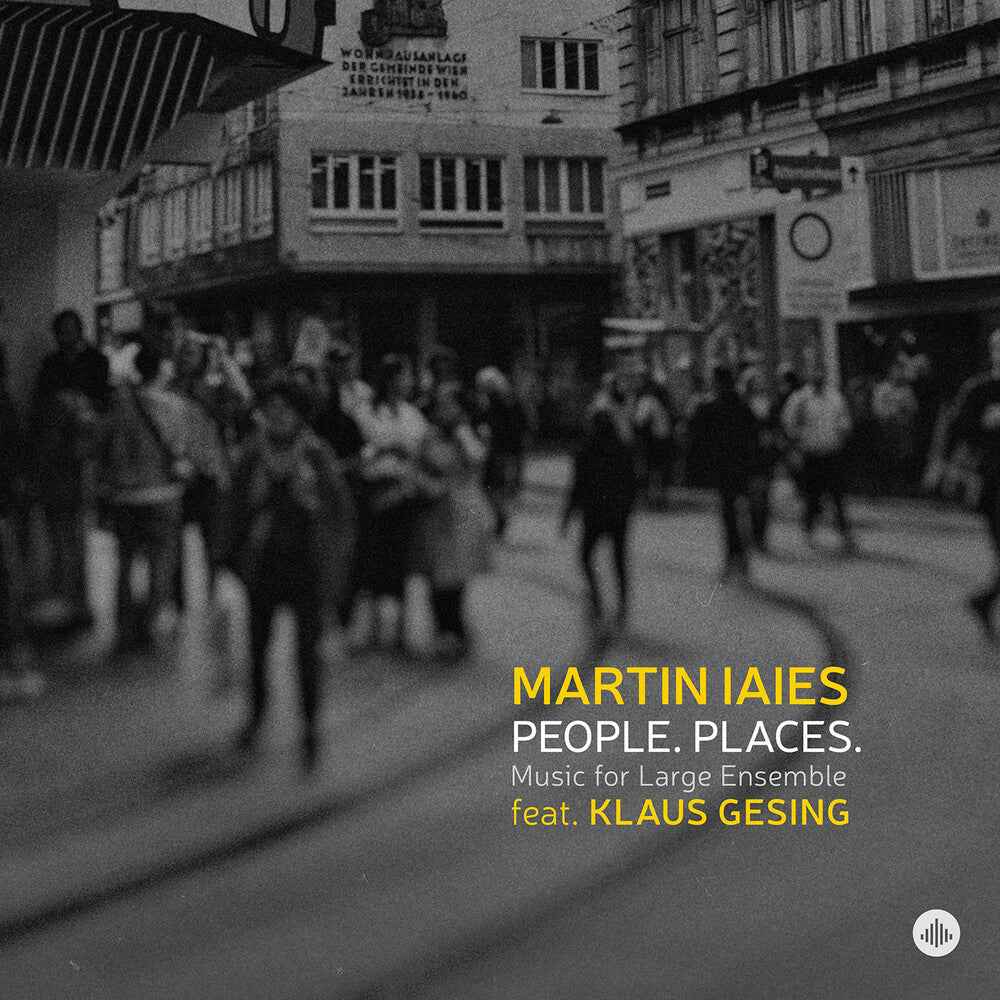 Pre-Order: Martin Laies: People. Places. Music for Large Ensemble [CD]