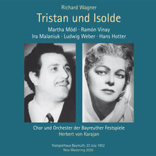 the album cover for Ramon / Martha Modl / Hans Hotter / Bayreuth Festival Orchestra / Herbert Von Karajan Vinay - Richard Wagner: Tristan Und Isolde (1952 Bayreuth Festival) [3CD]