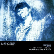 the album cover for Petrolio - Club Atletico Voces & Gritos