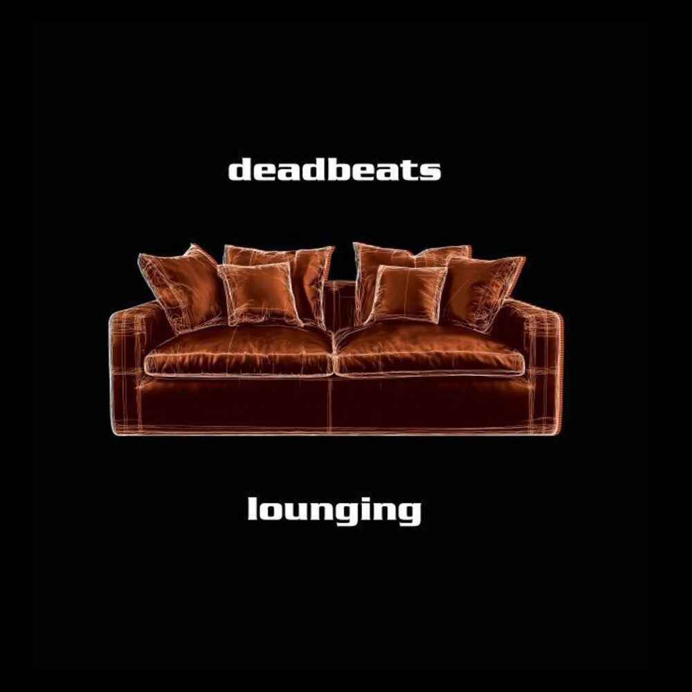 the album cover for Deadbeats - Lounging [2LP]