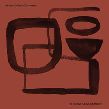 the album cover for Ancient Infinity Orchestra - It's All About Liberation (Blk) (Eco) (Uk)