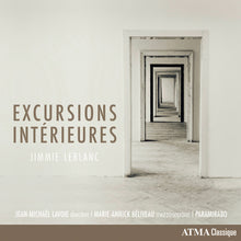 the album cover for Paramirabo Ensemble / Marie-annick Beliveau / Jean-michael Lavoie - Jimmie Leblanc: Excursions Interieures