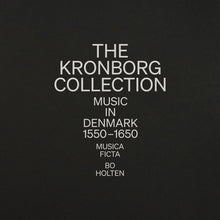 the album cover for Musica Ficta - Kronborg Collection - Music In Denmark 1550-1650