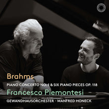 the album cover for Francesco Piemontesi - Brahms: Pno Con No. 1 & Six Pno Pieces Op. 118