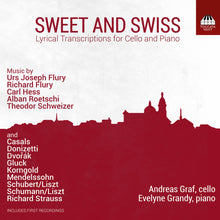 the album cover for Andreas Graf - Sweet & Swiss - Lyrical Transcriptions For Vc &