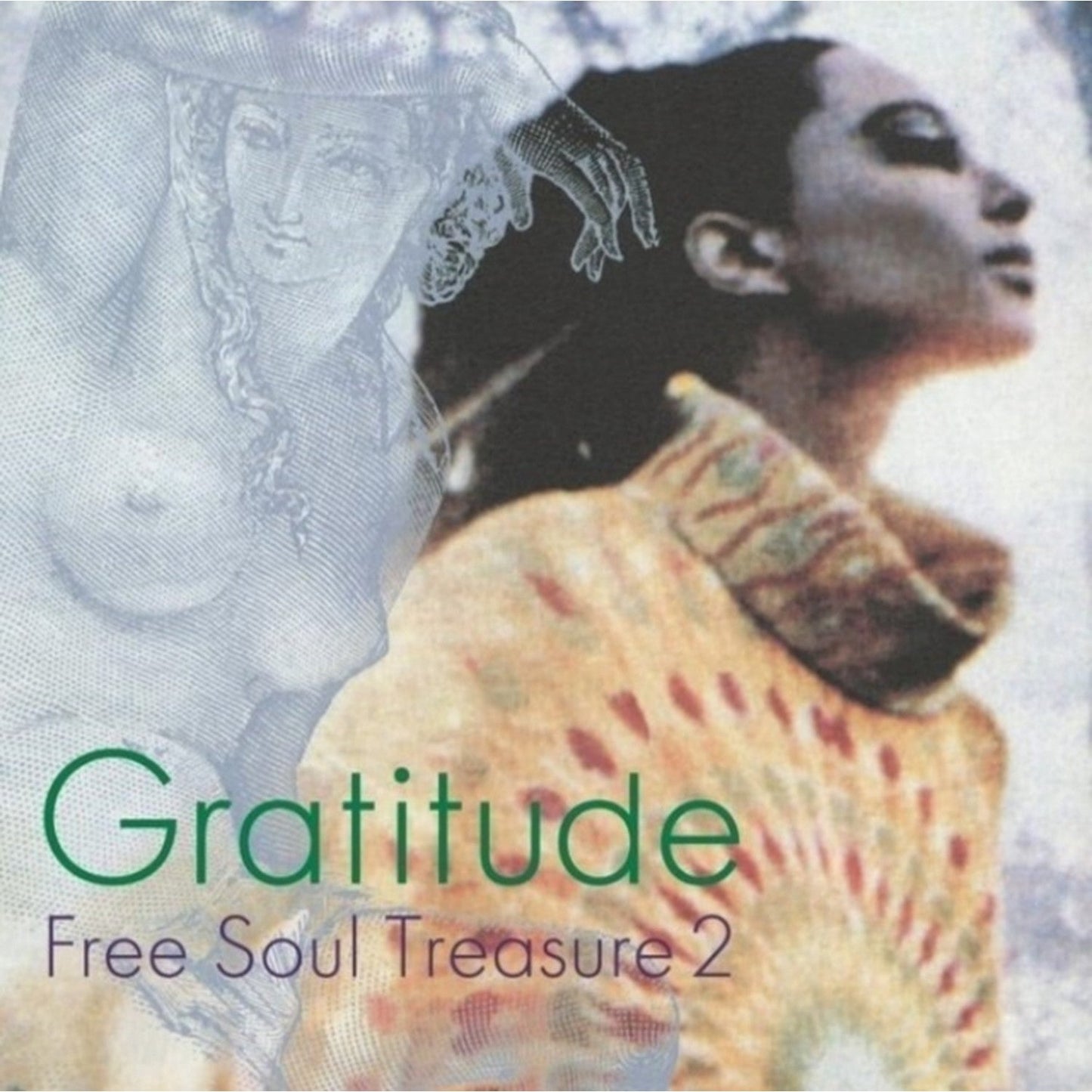 Gratitude: Suburbia Meets Ultra-Vybe Free Soul Treasure 2