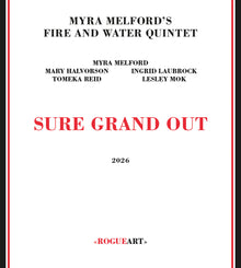 the album cover for Myra Melford's Fire & Water Quintet - Sure Grand Out
