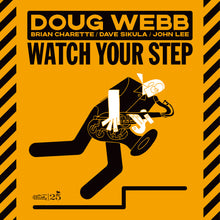 the album cover for Doug Webb - Watch Your Step