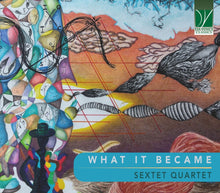 the album cover for Sextet Quartet - What It Became