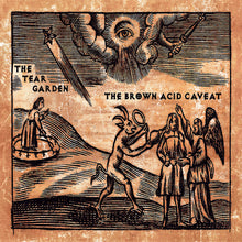the album cover for Tear Garden - Brown Acid Caveat [Colored Vinyl] [Limited Edition]