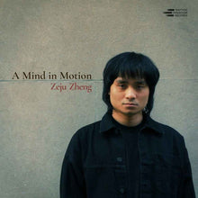 the album cover for Zheng, Zeju - A Mind in Motion
