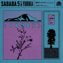 the album cover for Sababa 5 / Yurika Hanashima - Tokyo Midnight [Limited Edition] (Uk)