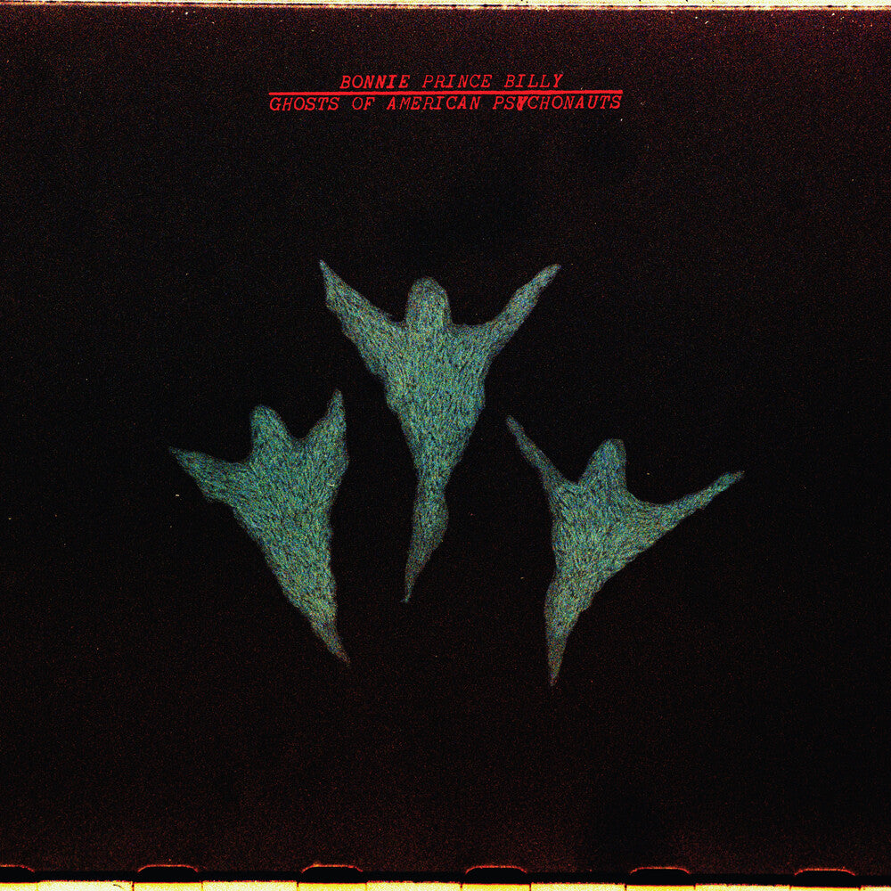 the album cover for Bonnie Billy  Prince - Ghosts Of American Psychonauts