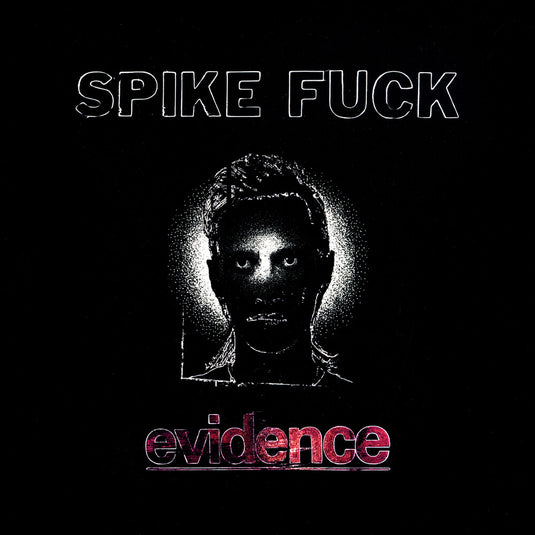 the album cover for Spike Fuck - evidence [Oxblood]