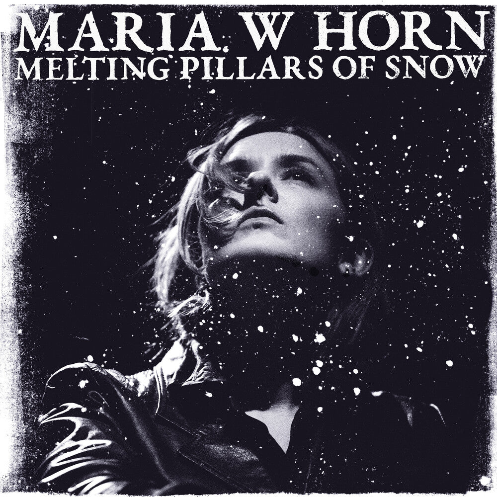 the album cover for Maria Horn  W - Melting Pillars Of Snow [Colored Vinyl] (Nvbl) (Slv)