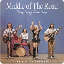the album cover for Middle Of The Road - Chirpy Chirpy Cheep Cheep: The Hits (Mod) (Rrec)