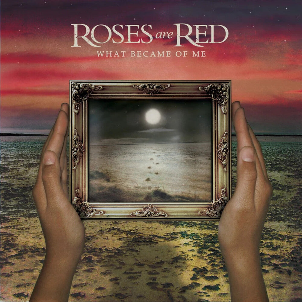 the album cover for Roses Are Red - What Became Of Me - Desert Wind Metallic [Colored Vinyl]