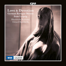 the album cover for Rheinische Kantorei - Love & Devotion - German Baroque Motets From