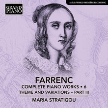 the album cover for Maria Stratigou - Farrenc: Complete Pno Works Vol. 6