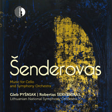 the album cover for Gleb Pysniak - Anatolijus Senderovas: Music For Vc & Sym Orch