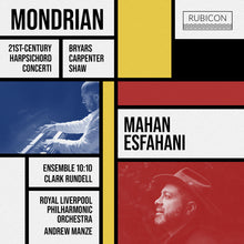 the album cover for Mahan Esfahani - Mondrian - 21st-Century Harpsichord Concerti