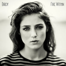 the album cover for Birdy - Fire Within [Limited Edition]