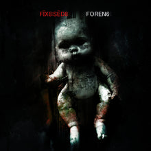 the album cover for FIX8:SED8 - Foren6 (Bonus Cd) [Deluxe] [Limited Edition] [Reissue] (Spkg)