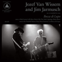 the album cover for Jozef Van Wissem and Jim Jarmusch - Bocca di Lupo and Mouth of the Wolf
