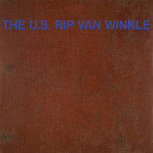 the album cover for U.S. Rip Van Winkle - U.S. Rip Van Winkle