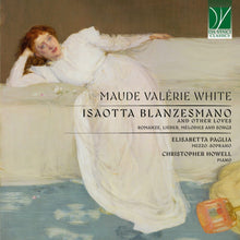 the album cover for Maude White  Valerie / Paglia,Elisabetta / Howell - Maude Valerie White: Isaotta Blanzesman (Ita)