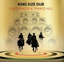 the album cover for Dub Spencer / Trance Hill - King Size Dub