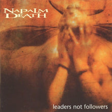 the album cover for Napalm Death - Leaders Not Followers