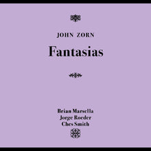 the album cover for John Zorn - Fantasias