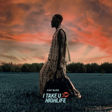 the album cover for Kay Slice - Take U Highlife (Uk)