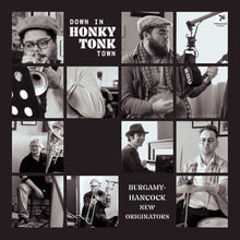 the album cover for Burgamy-Hancock New Originators - Down In Honky Tonk Town