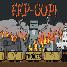 the album cover for Eep-Oop - Choices