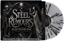 the album cover for Various Artists - Steel Rumours - The Songs of Fleetwood Mac Reforged in Steel [Black / Clear / White Splatter]
