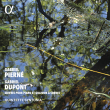 the album cover for Quintette Syntonia - Pierne & Dupont: Oeuvres Pour Pno Et Quatuor A