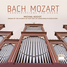 the album cover for Michal Kocot - Bach & Mozart: Transcriptions For Organ