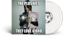 the album cover for Clara Kimera - Plushies They Love You Bro [Colored Vinyl]