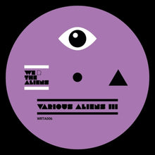 the album cover for Various Aliens Iii / Various - Various Aliens Iii / Various (Ep)