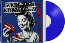 the album cover for Peter & Test Tube Babies - Mother's Little Helper (Blue) [Colored Vinyl] [Limited Edition]